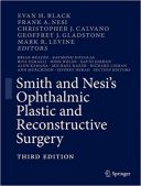 Smith And Nesi’s Ophthalmic Plastic And Reconstructive Surgery