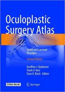 Oculoplastic Surgery Atlas: Eyelid And Lacrimal Disorders 2018