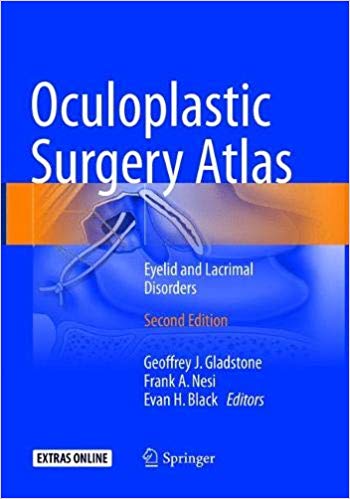 Oculoplastic Surgery Atlas: Eyelid and Lacrimal Disorders 2018