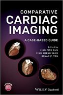 Comparative Cardiac Imaging : A Case-based Guide – 2018