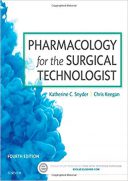 Pharmacology For The Surgical Technologist 4th Edition