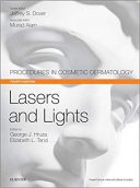 Lasers And Lights: Procedures In Cosmetic Dermatology Series