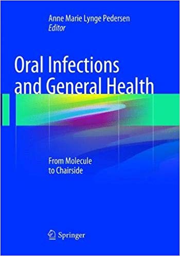 Oral Infections and General Health: From Molecule to Chairside