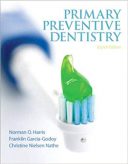 Primary Preventive Dentistry -8th Edition