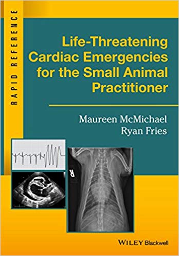 Life-Threatening Cardiac Emergencies for the Small Animal Practitioner - 2016