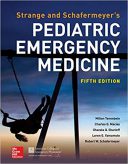 Strange And Schafermeyer’s Pediatric Emergency Medicine – 2019