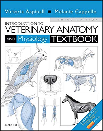 Introduction to Veterinary Anatomy and Physiology Textbook - 2015