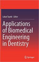 Applications Of Biomedical Engineering In Dentistry – 2020