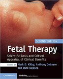 Fetal Therapy : Scientific Basis And Critical Appraisal Of Clinical Benefits 2020