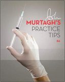 John Murtagh’s Practice Tips – Australia Healthcare Medical Medical