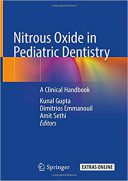 Nitrous Oxide In Pediatric Dentistry: A Clinical Handbook – 2020