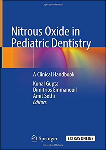 Nitrous Oxide in Pediatric Dentistry: A Clinical Handbook - 2020