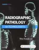 Radiographic Pathology For Technologists – 2018