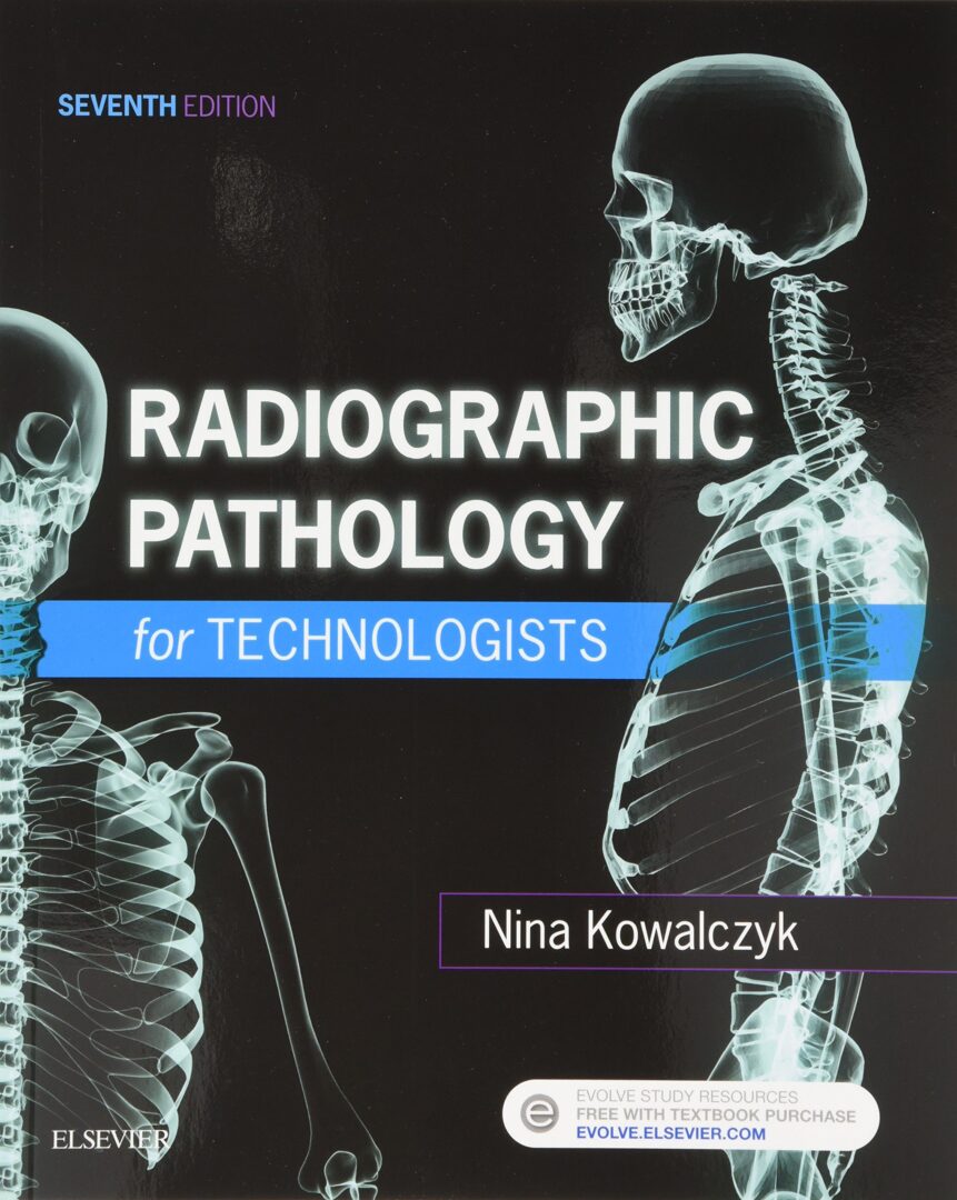 Radiographic Pathology for Technologists - 2018