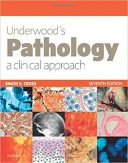 Underwood’s Pathology: A Clinical Approach – 2019