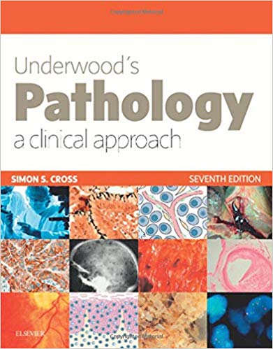Underwood’s Pathology: a Clinical Approach – 2019