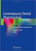 Contemporary Dental Pharmacology : Evidence-Based Considerations – 2019