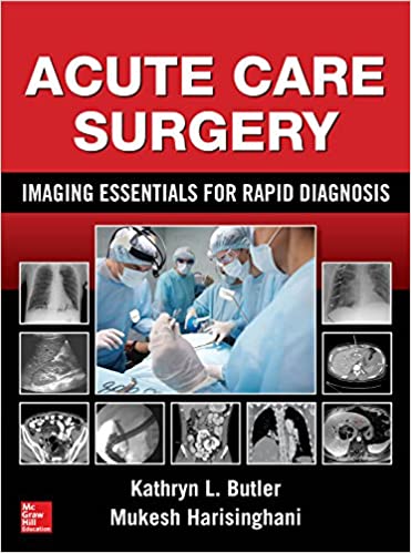 Acute Care Surgery : Imaging Essentials for Rapid Diagnosis - 2016