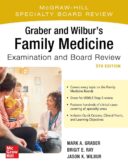 Graber And Wilbur’s Family Medicine Examination And Board Review – 2020