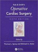 Rob & Smith’s Operative Cardiac Surgery 2018