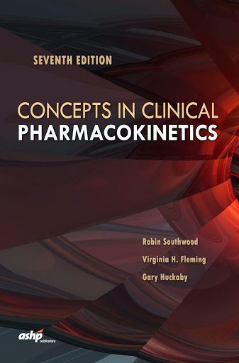 Concepts in Clinical Pharmacokinetics 2019 - فارماکوکینتیک بالینی