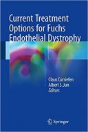 Current Treatment Options For Fuchs Endothelial Dystrophy