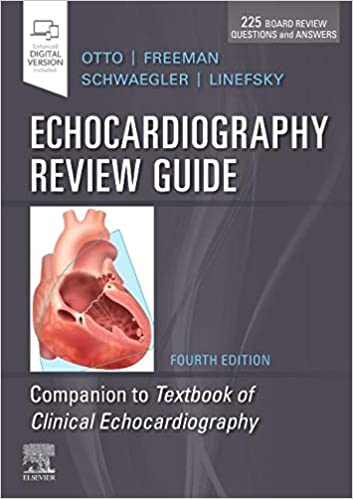 Echocardiography Review Guide-Companion to the Textbook of Clinical Echocardiography 4th Edition