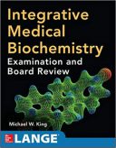 Integrative Medical Biochemistry : Examination And Board Review – 2015