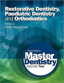 Master Dentistry – Volume 2 – Restorative Dentistry, Paediatric Dentistry ...
