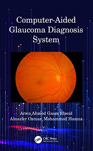Computer-Aided Glaucoma Diagnosis System - 2020 - نشر اشراقیه 0 -خرید کتاب چشم پزشکی