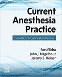 Current Anesthesia Practice: Evaluation & Certification Review – 2020