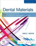 Dental Materials : Clinical Applications For Dental Assistants And Dental Hygienists – 2020