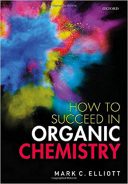 How To Succeed In Organic Chemistry