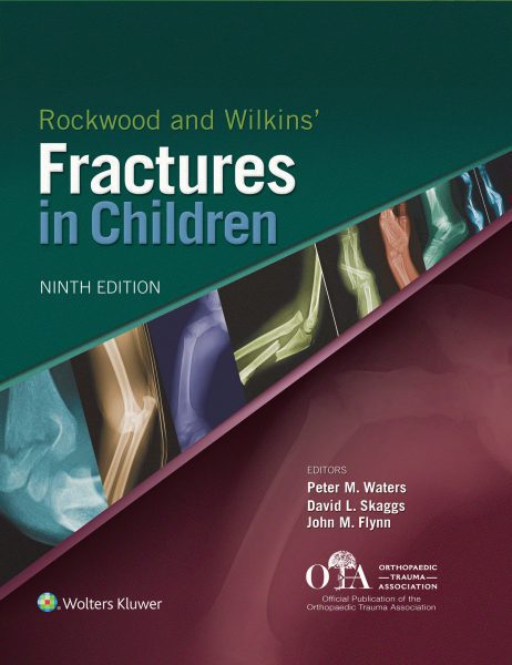Rockwood and Wilkins Fractures in Children-افست رنگی نشر اشراقیه ارتوپدی شکستگی راکوود اطفال - کودکان
