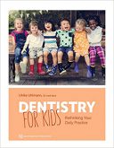 Dentistry For Kids: Rethinking Your Daily Practice 2020
