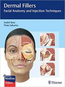 Dermal Fillers: Facial Anatomy And Injection Techniques | 2020