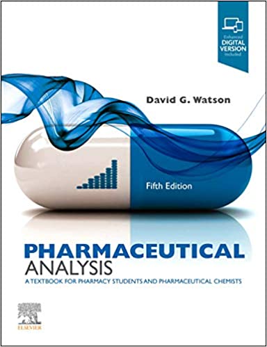 Pharmaceutical Analysis : A Textbook for Pharmacy Students and Pharmaceutical Pharmaceutical Analysis 2020 |