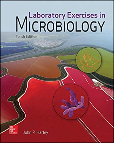 Laboratory Exercises in Microbiology - 10th Edition