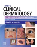 Habif’s Clinical Dermatology : Color Guide To Diagnosis And Therapy ...
