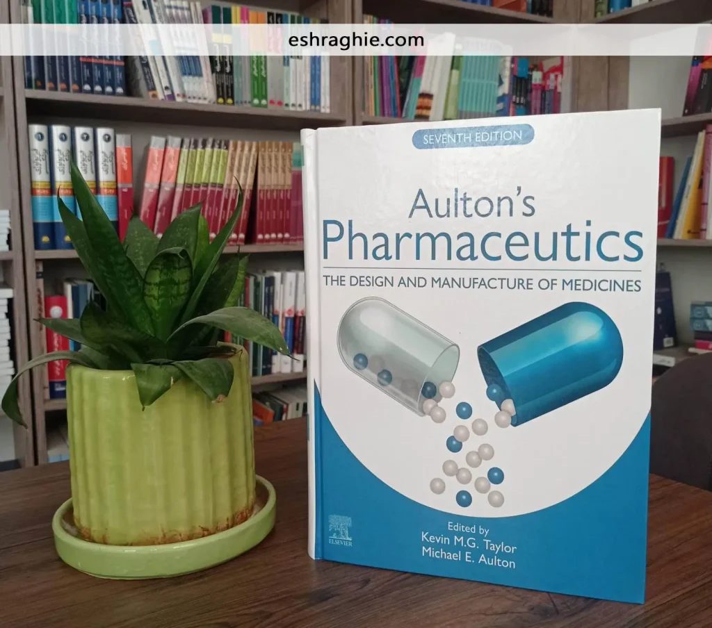  Aulton's Pharmaceutics | 7th edition کتاب زبان اصلی فارماسیوتیکس اولتون - ویرایش هفتم  سال 2027