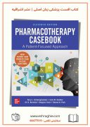 Pharmacotherapy Casebook : A Patient-Focused Approach 2021