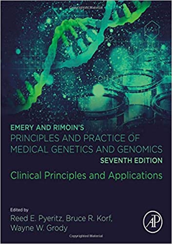 Emery and Rimoin’s Principles and Practice of Medical Genetics and genomics