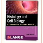 Histology and Cell Biology: Examination and Board Review 2022