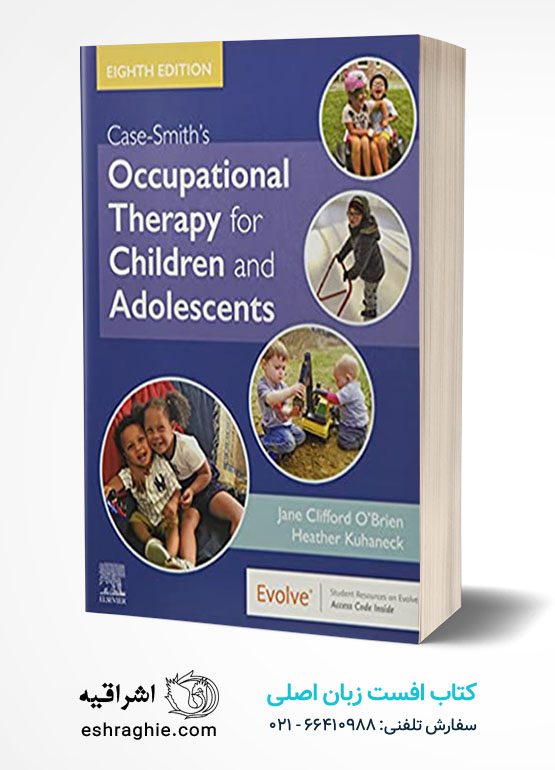 Case-Smith's Occupational Therapy for Children and Adolescents