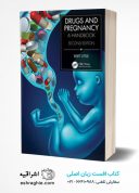 Drugs And Pregnancy : A Handbook