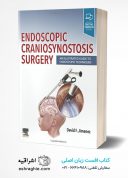 Endoscopic Craniosynostosis Surgery: An Illustrated Guide To Endoscopic Techniques