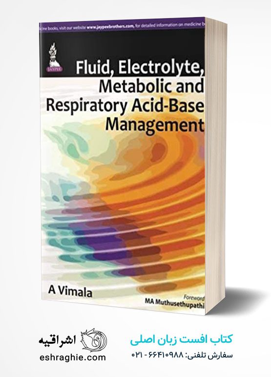 Fluid, Electrolyte, Metabolic and Respiratory Acid-Base Management