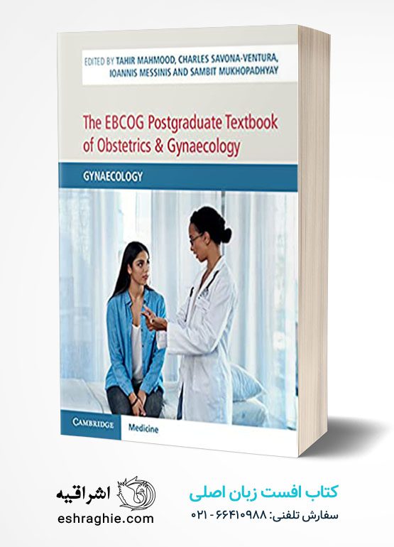 The EBCOG Postgraduate Textbook of Obstetrics & Gynaecology: Volume 2