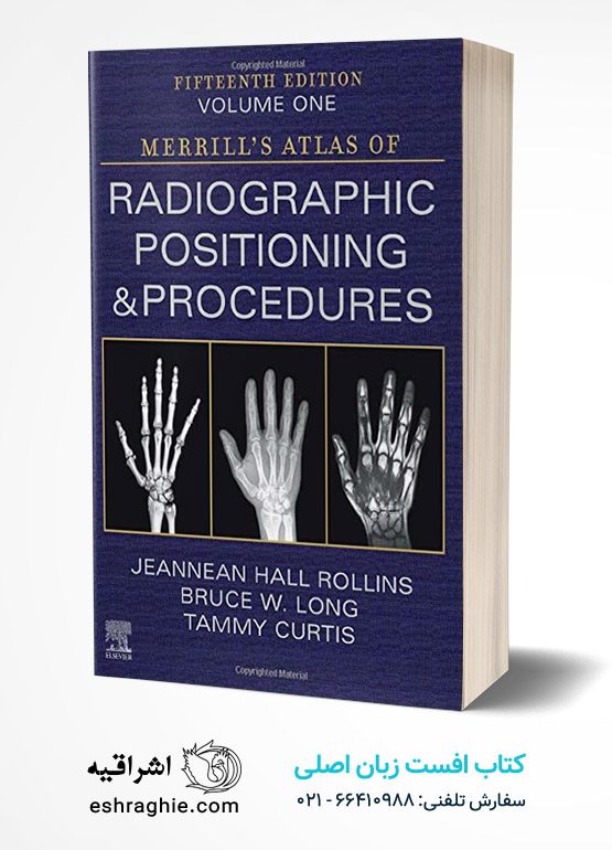 Merrill's Atlas of Radiographic Positioning and Procedures -