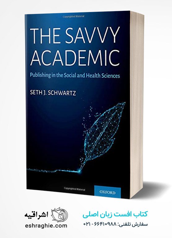 The Savvy Academic: Publishing in the Social and Health Sciences